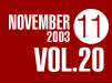 NOVEMBER 2003 VOL.20